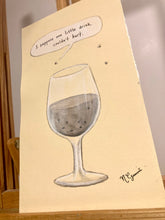 Load image into Gallery viewer, “One Drink” Original Artwork